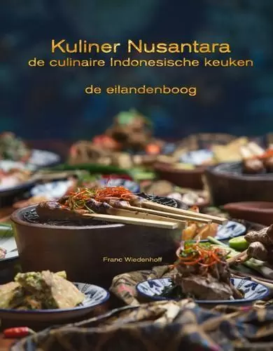 Kuliner Nusantara - de culinaire Indonesische keuken, de Eilandenboog