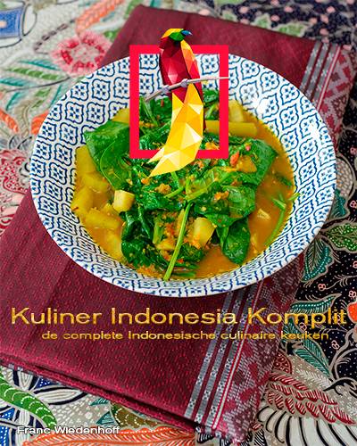 kuliner indonesia komplit - de complete indonesische culinaire keuken